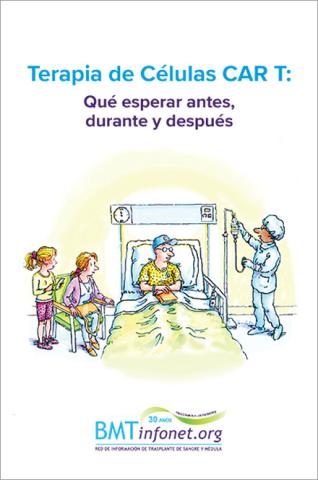 Terapia de Células CAR T: Qué Esperar Antes, Durante y Después (CAR T es)